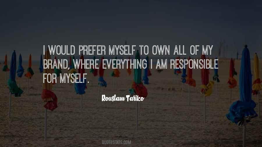 I Am Responsible For Myself Quotes #236154
