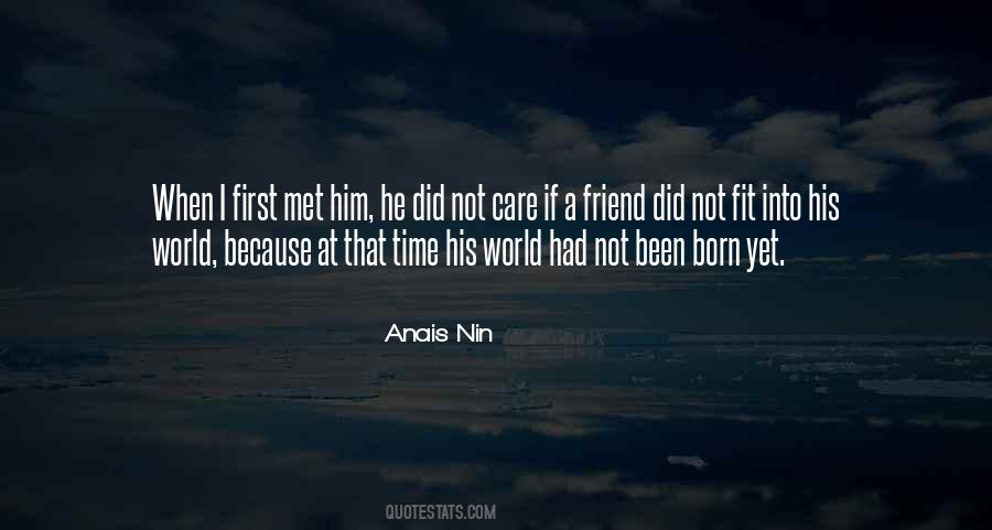 First Time I Met Him Quotes #1362973