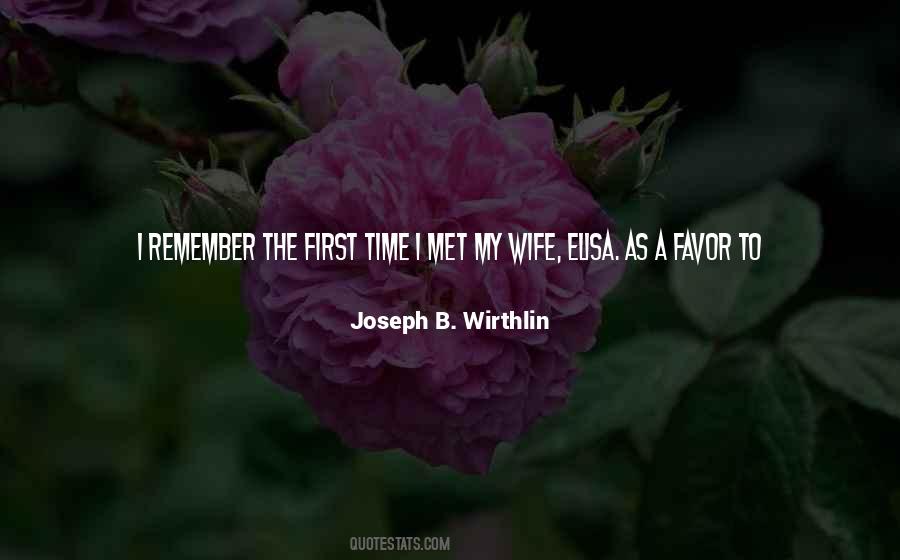 First Time I Met Him Quotes #369937