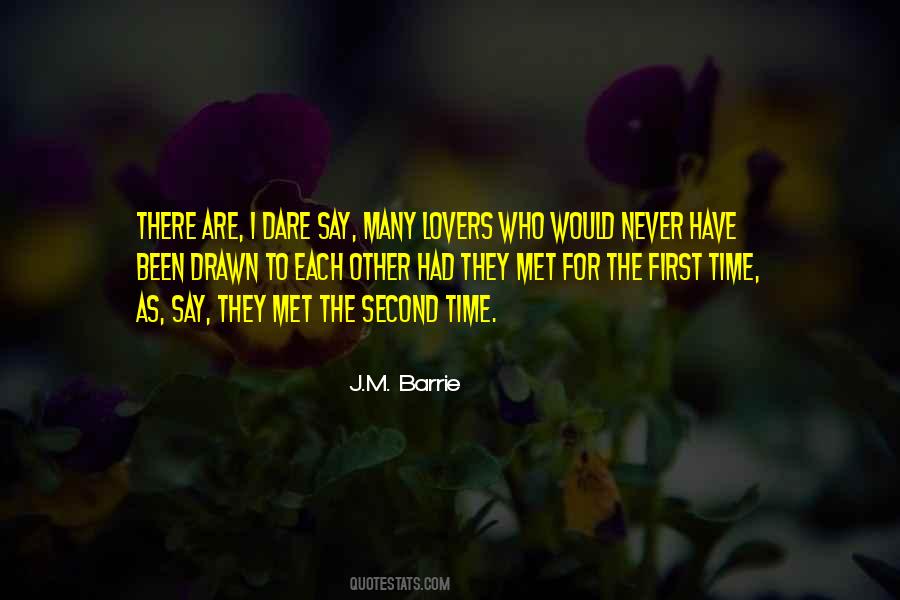 First Time I Met Him Quotes #723000