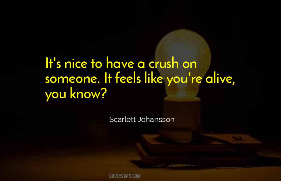 Crush On Someone Quotes #1629192
