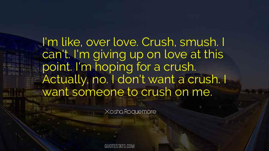 Crush On Someone Quotes #661668