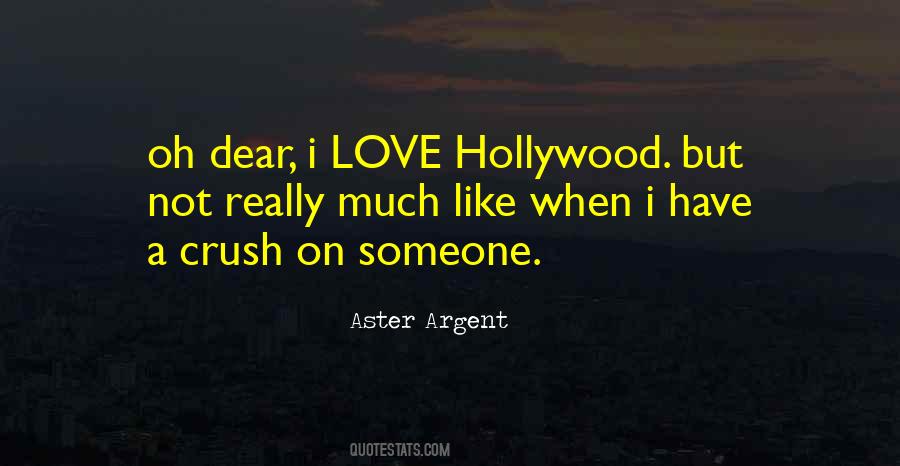Crush On Someone Quotes #784220