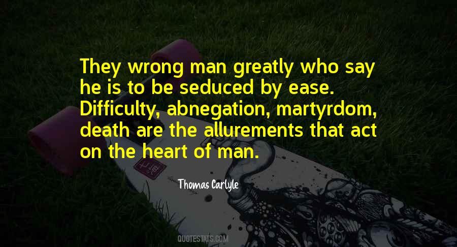 Quotes About The Heart Of Man #1006081