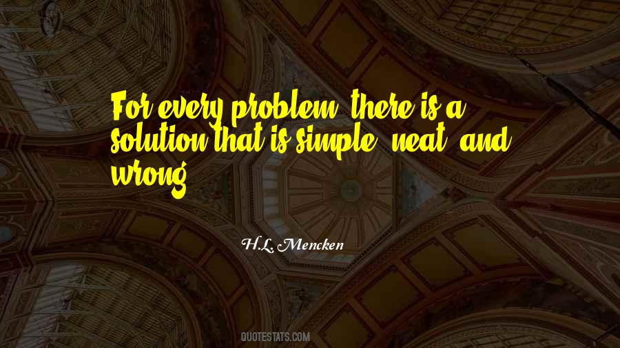 For Every Problem There Is A Solution Quotes #1433404