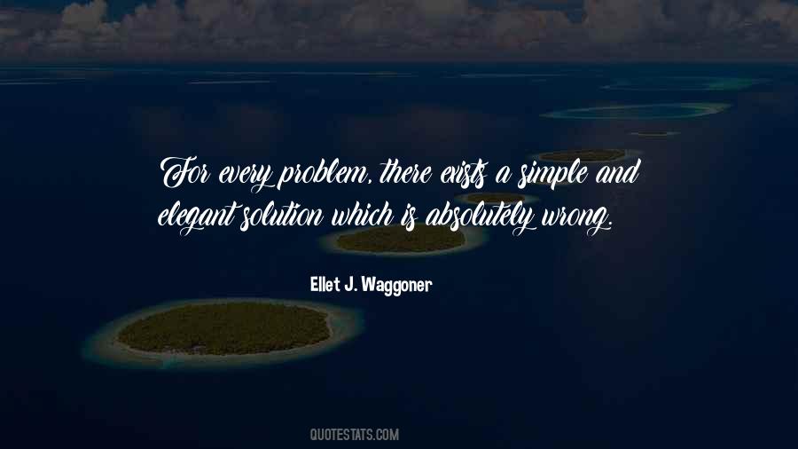 For Every Problem There Is A Solution Quotes #497365
