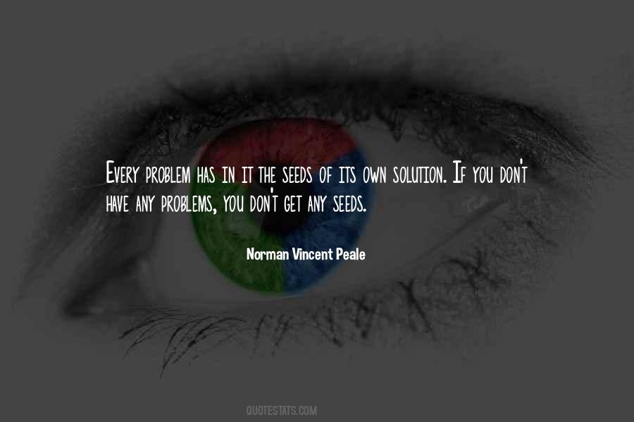 For Every Problem There Is A Solution Quotes #9899