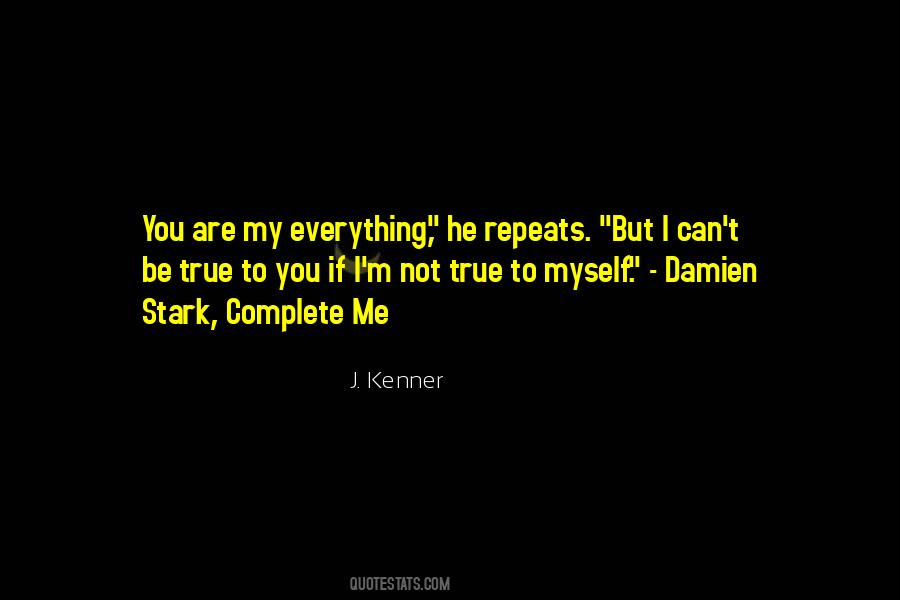 You Are Everything To Me Quotes #1165755
