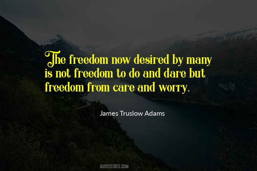 Quotes About Not Freedom #638924