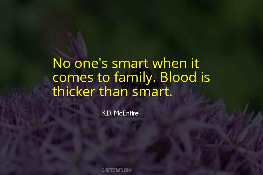 Blood Is Family Quotes #1447990