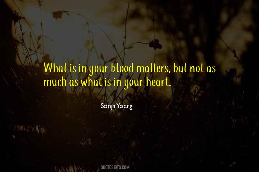 Blood Is Family Quotes #1595808