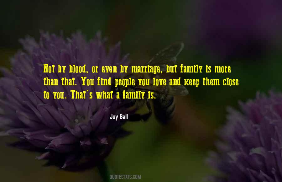 Blood Is Family Quotes #1639848
