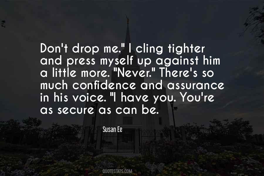 Secure In Myself Quotes #1606825