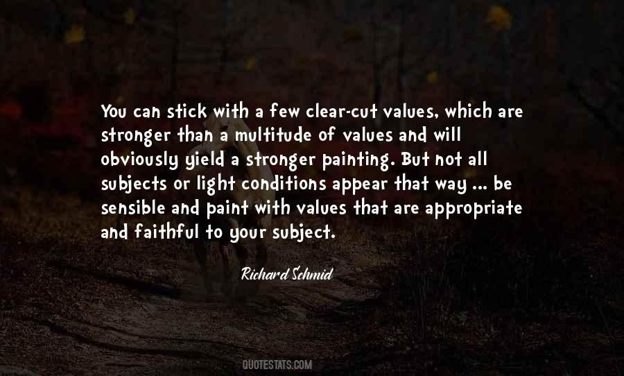 Stick To Your Values Quotes #1574642