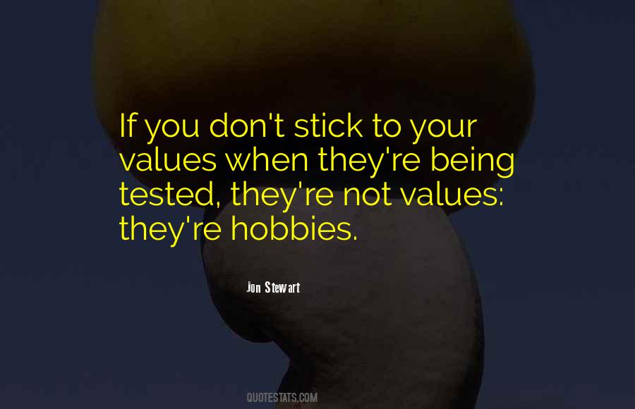 Stick To Your Values Quotes #203489