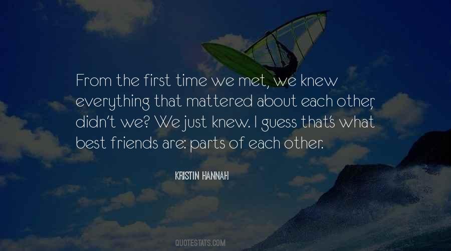 First Time Met Quotes #1027386