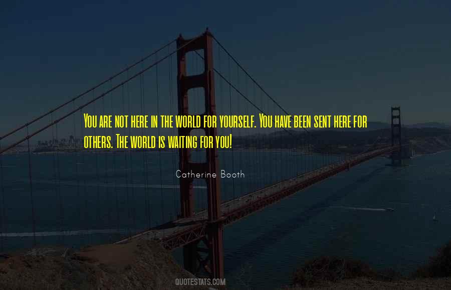The World Is Waiting For You Quotes #945898