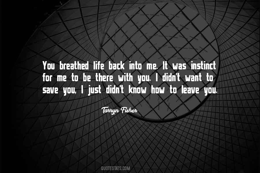 Just Want To Be With You Quotes #1424224