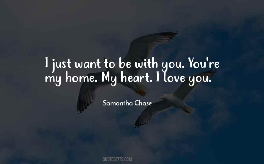 Just Want To Be With You Quotes #1434924