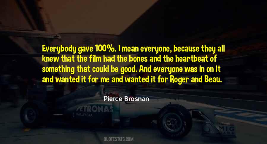 I Gave It All I Had Quotes #1347828