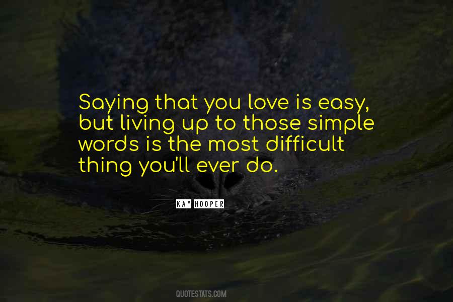 Love Is Easy Quotes #1771181