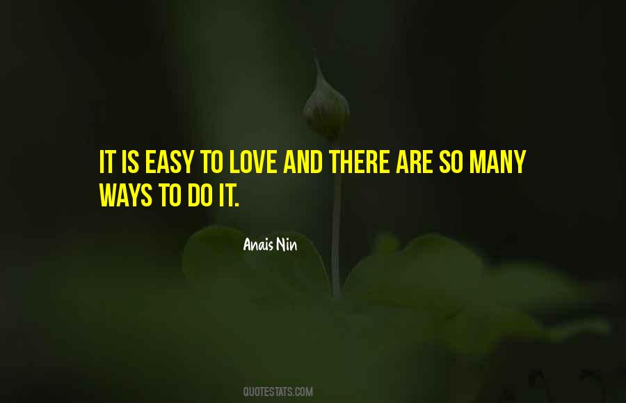 Love Is Easy Quotes #282927