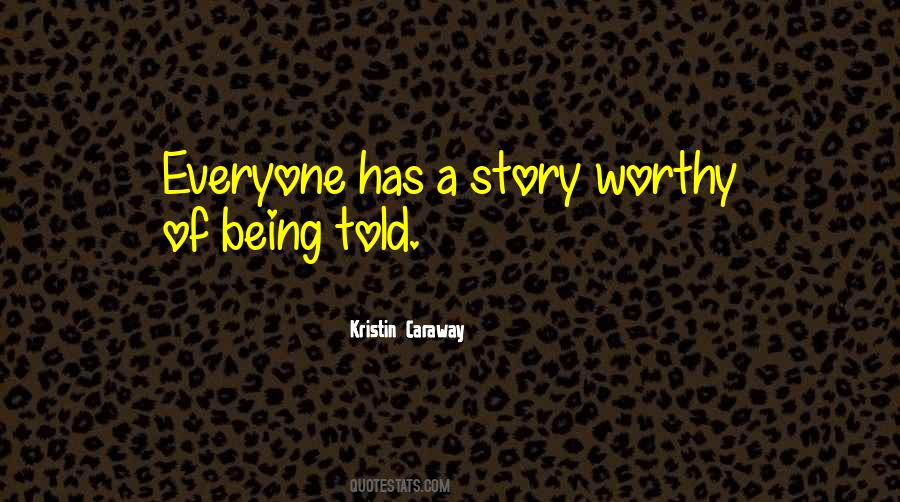 Everyone Is Worthy Quotes #35058
