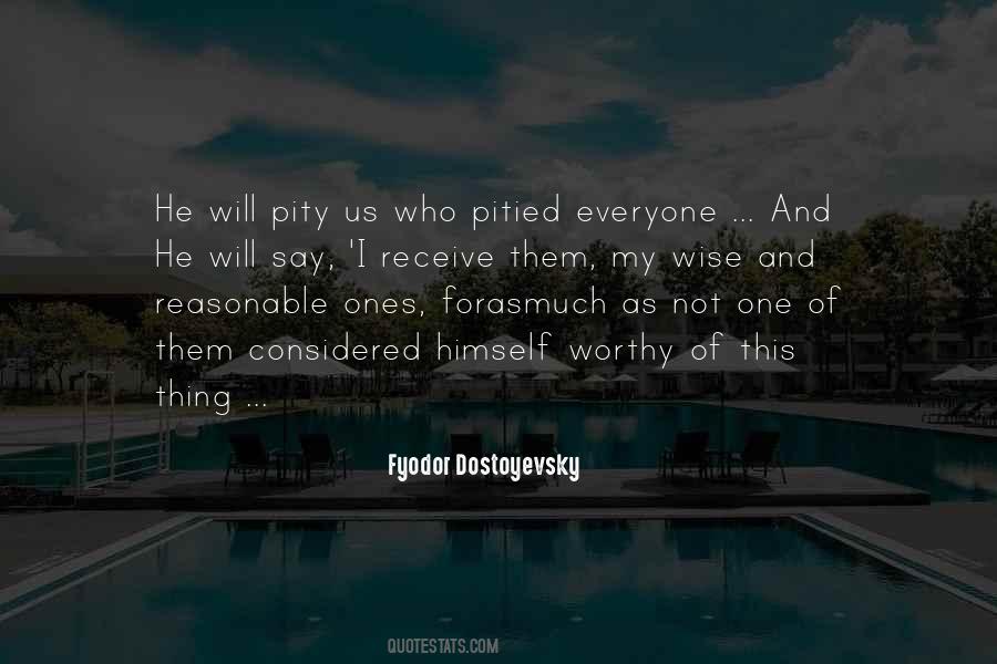 Everyone Is Worthy Quotes #455459