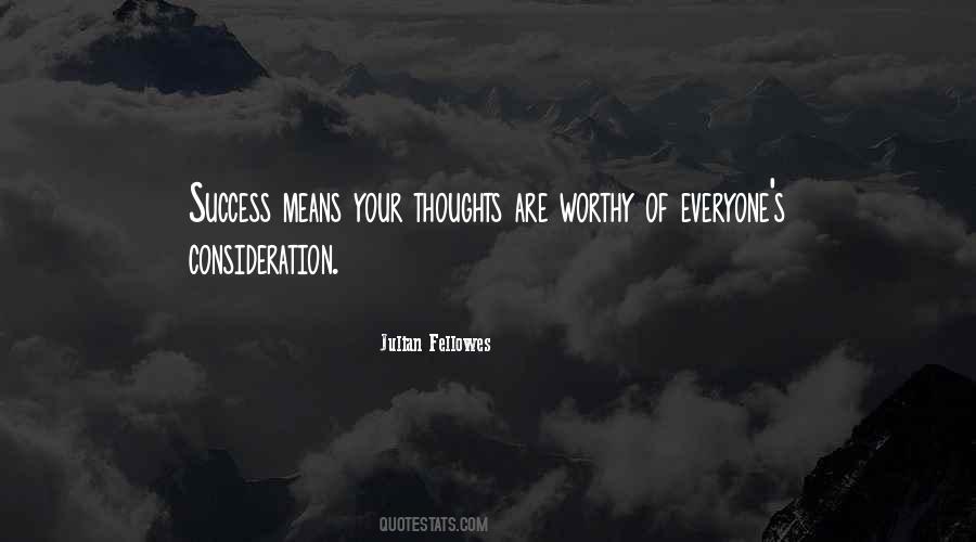 Everyone Is Worthy Quotes #847915