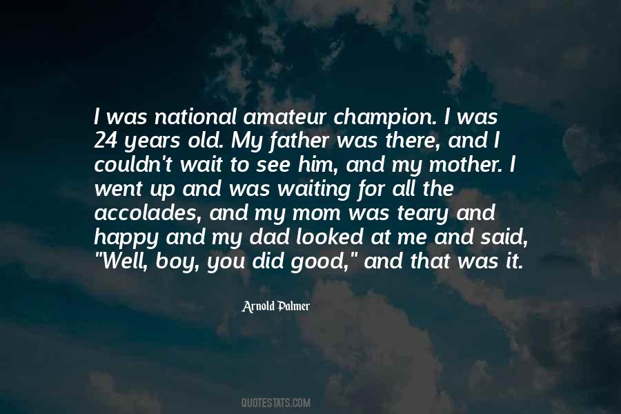 You Did Good Quotes #503954