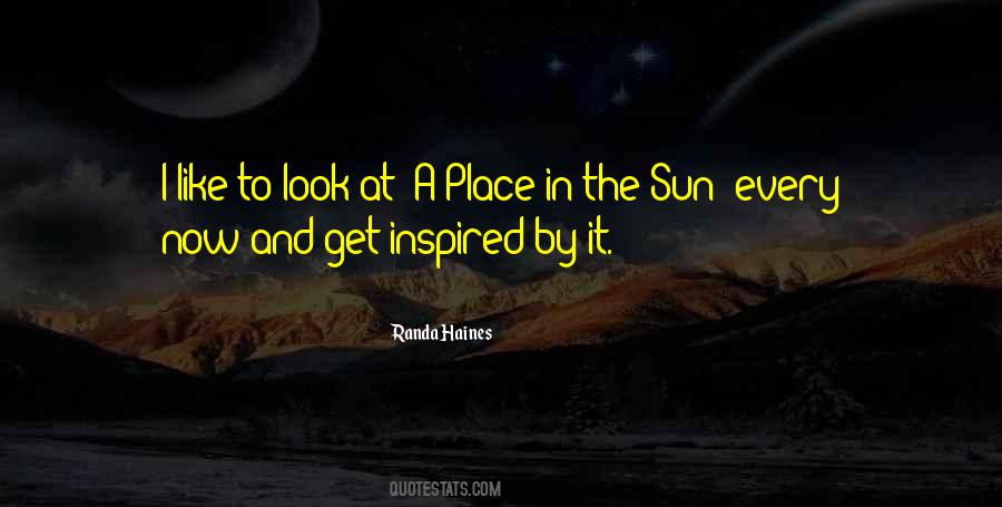 A Place In The Sun Quotes #409126