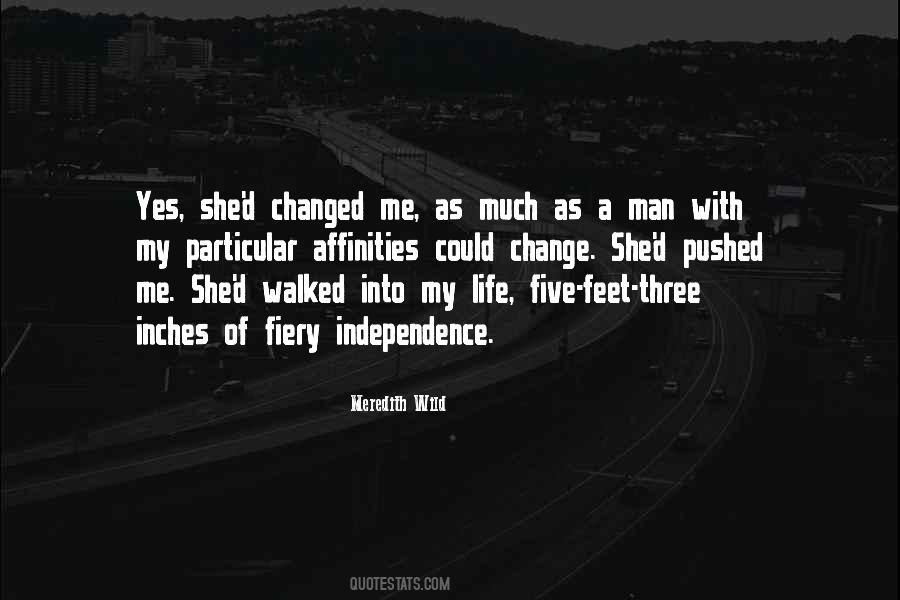 Since You Walked Into My Life Quotes #76387