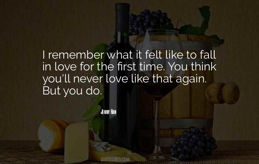 First Time You Fall In Love Quotes #1635624