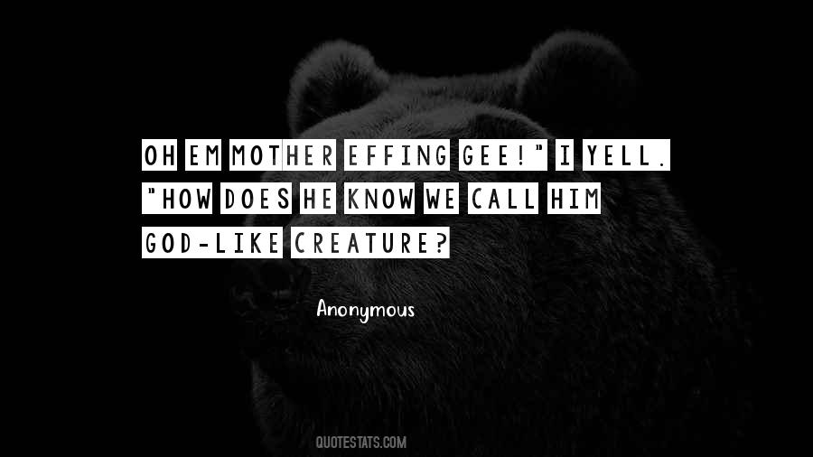 Oh Mother Quotes #1261546