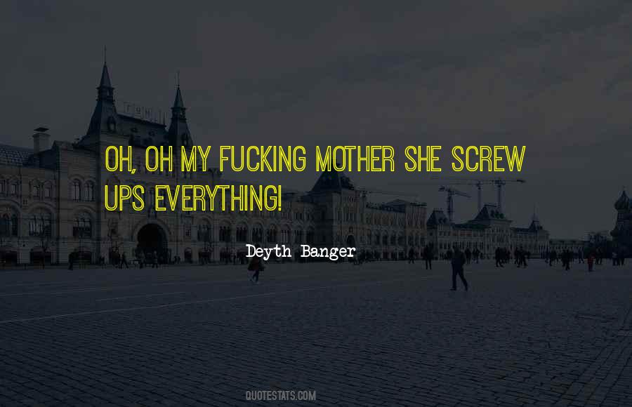 Oh Mother Quotes #961825