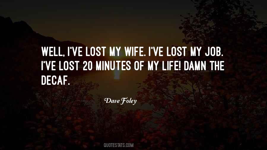 Wife Lost Quotes #1242070