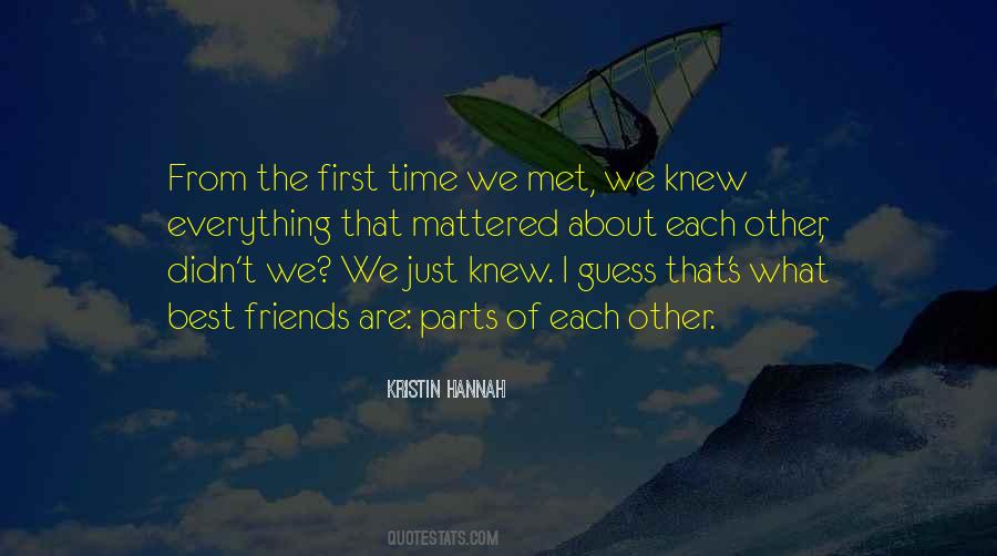 First We Met Quotes #1027386