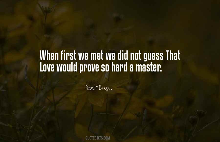 First We Met Quotes #1640189