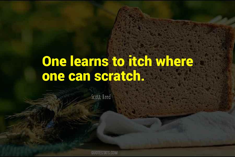 Quotes About Having An Itch #160776