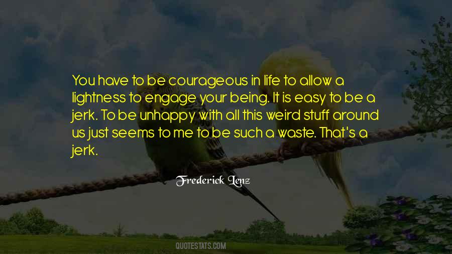 Engage In Life Quotes #668628