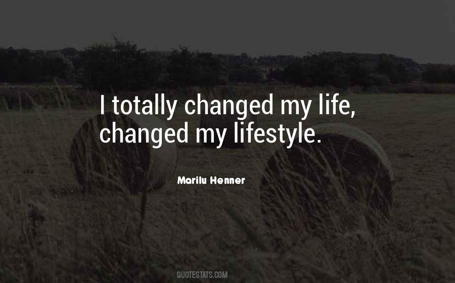 My Life Changed Quotes #1433187