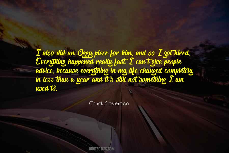 My Life Changed Quotes #1687564