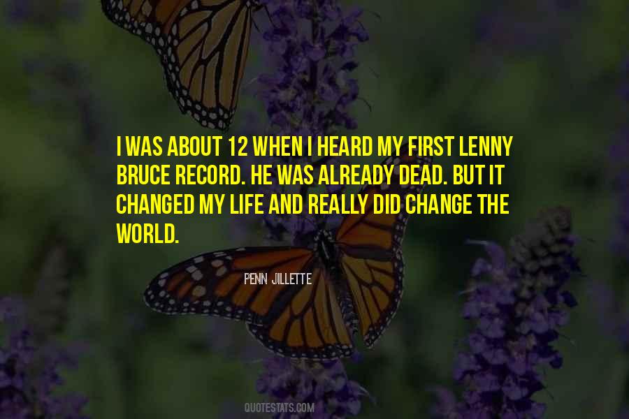 My Life Changed Quotes #371848
