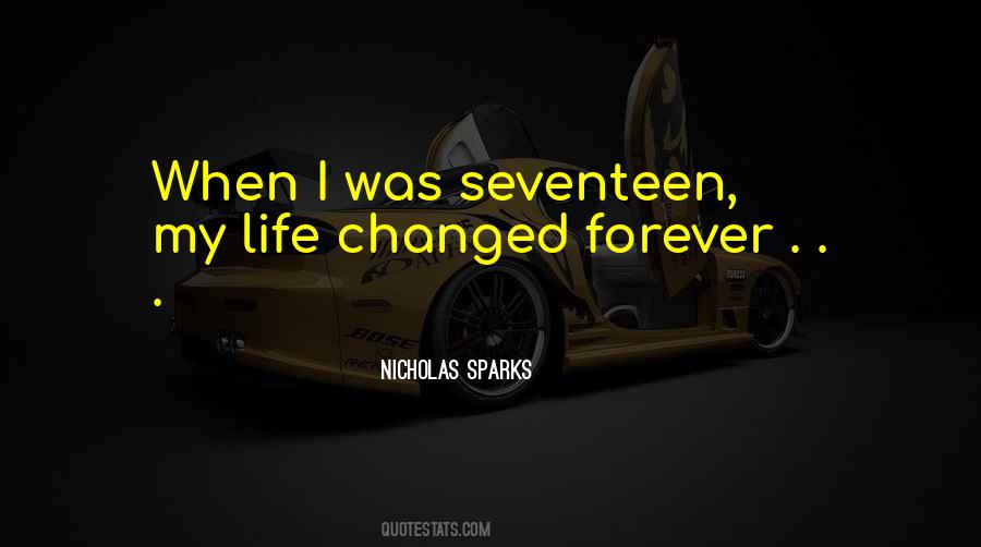 My Life Changed Quotes #882392