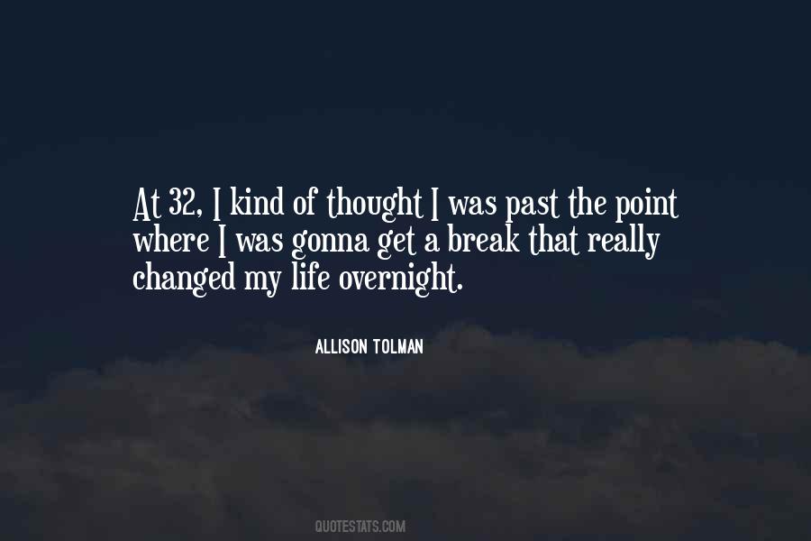 My Life Changed Quotes #885825