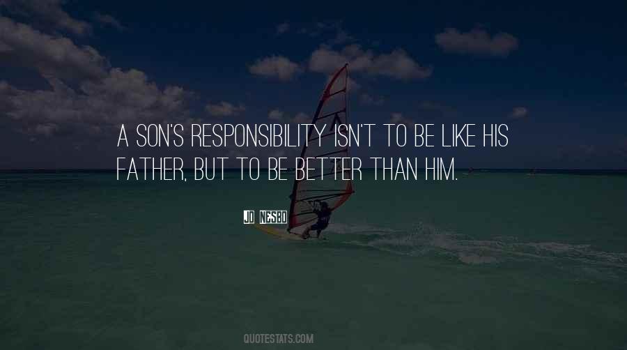 Son To His Father Quotes #1665924