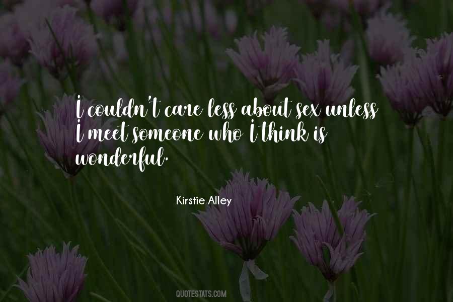 Care Less What Others Think Quotes #13380