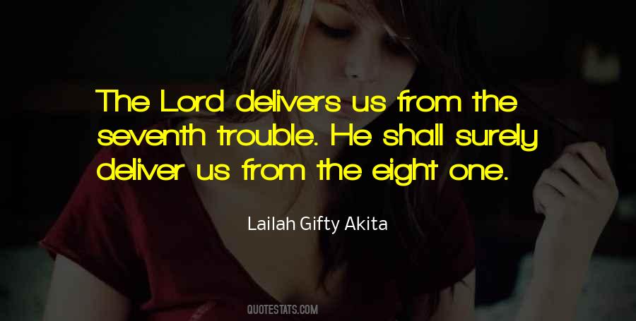 Lord Deliver Me Quotes #1274628