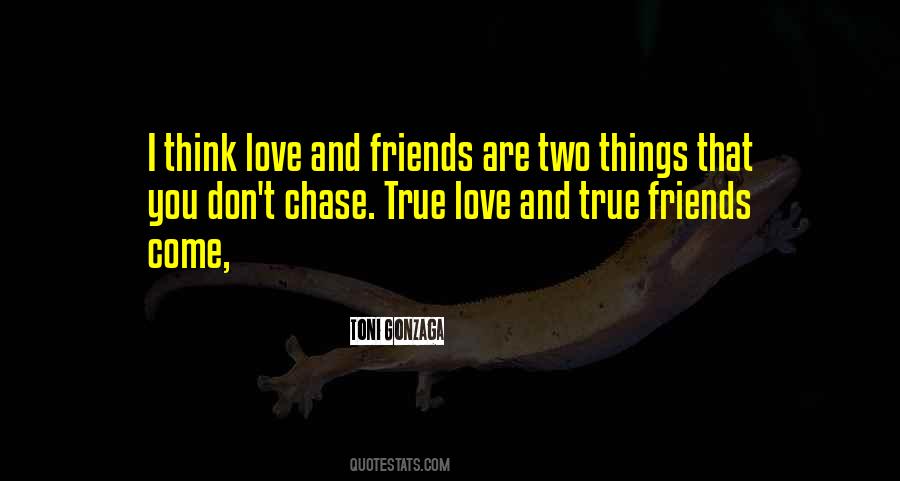Love And Friends Quotes #1707751