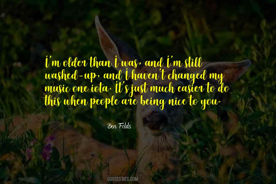 When You Are Nice Quotes #864514